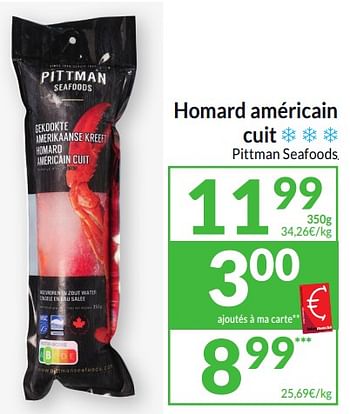 Promotions Homard américain cuit - Pittman Seafoods - Valide de 26/03/2024 à 01/04/2024 chez Intermarche