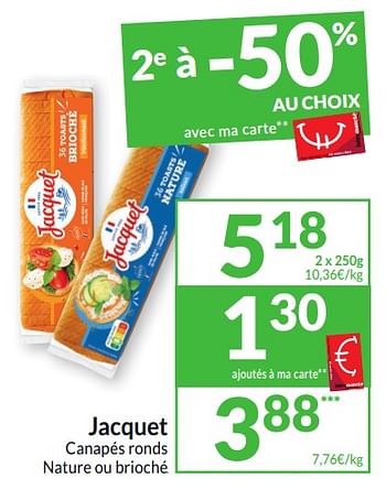 Promotions Jacquet canapés ronds nature ou brioché - Jacquet - Valide de 26/03/2024 à 01/04/2024 chez Intermarche
