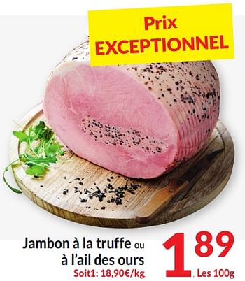 Promoties Jambon à la truffe ou à l’ail des ours - Huismerk - Intermarche - Geldig van 26/03/2024 tot 01/04/2024 bij Intermarche