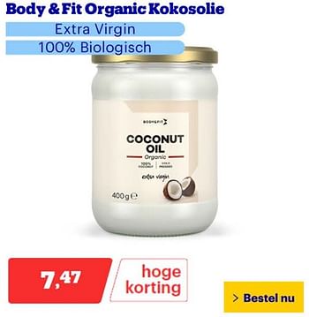 Promoties Body + fit organic kokosolie - Body & Fit - Geldig van 25/03/2024 tot 31/03/2024 bij Bol.com