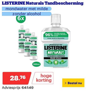 Promotions Listerine naturals tandbescherming - Listerine - Valide de 25/03/2024 à 31/03/2024 chez Bol.com