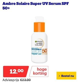 Promoties Ambre solaire super uv serum spf50+ - Garnier - Geldig van 25/03/2024 tot 31/03/2024 bij Bol.com