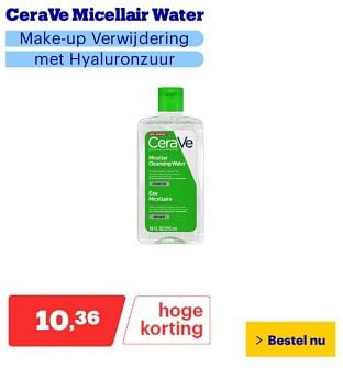 Promotions Cerave micellair water - CeraVe - Valide de 25/03/2024 à 31/03/2024 chez Bol.com