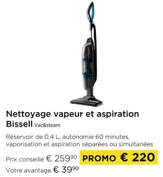 Promoties Nettoyage vapeur et aspiration bissell vac+steam - Bissell - Geldig van 01/03/2024 tot 31/03/2024 bij Molecule