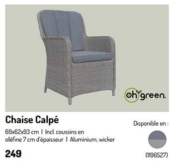 Promotions Chaise calpé - Produit Maison - Oh'Green - Valide de 17/02/2024 à 31/08/2024 chez Oh'Green