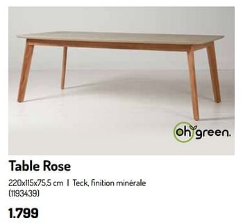 Promoties Table rose - Huismerk - Oh'Green - Geldig van 17/02/2024 tot 31/08/2024 bij Oh'Green