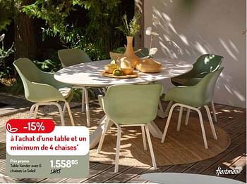 Promoties Table xander avec 6 chaises le soleil - Hartman - Geldig van 17/02/2024 tot 31/08/2024 bij Oh'Green