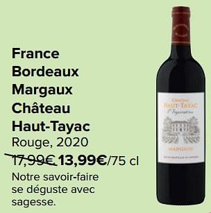 Promotions France bordeaux margaux château haut-tayac rouge - Vins rouges - Valide de 27/03/2024 à 02/04/2024 chez Carrefour