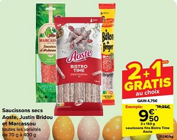 Promoties Saucissons fins bistro time aoste - Aoste - Geldig van 27/03/2024 tot 02/04/2024 bij Carrefour