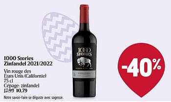Promoties 1000 stories zinfandel 2021-2022 - Rode wijnen - Geldig van 28/03/2024 tot 03/04/2024 bij Delhaize