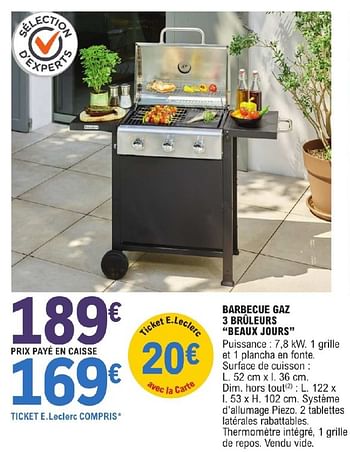 Promoties Barbecue gaz 3 brûleurs beaux jours - Beaux Jours - Geldig van 26/03/2024 tot 13/04/2024 bij E.Leclerc