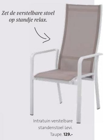 Promoties Intratuin verstelbare standenstoel levi taupe - Huismerk - Intratuin - Geldig van 25/03/2024 tot 07/04/2024 bij Intratuin