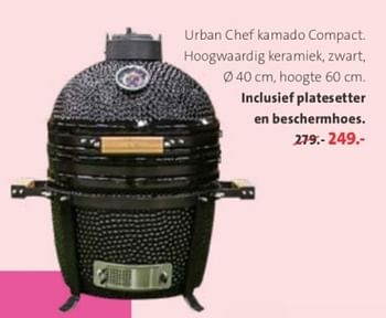 Promoties Urban chef kamado compact - Urban - Geldig van 25/03/2024 tot 07/04/2024 bij Intratuin