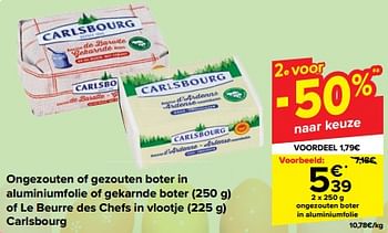 Promotions Ongezouten boter in aluminiumfolie - Carlsbourg - Valide de 27/03/2024 à 08/04/2024 chez Carrefour