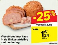 Vleesbrood met kaas-Huismerk - Carrefour 