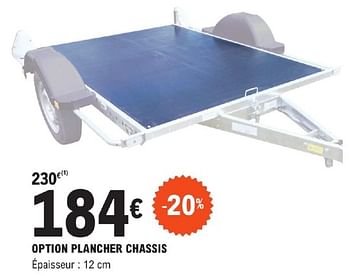 Promotions Option plancher chassis - Produit Maison - E.Leclerc - Valide de 26/03/2024 à 13/04/2024 chez E.Leclerc