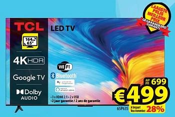 Promotions Tcl led tv 65p635 - TCL - Valide de 27/03/2024 à 03/04/2024 chez ElectroStock