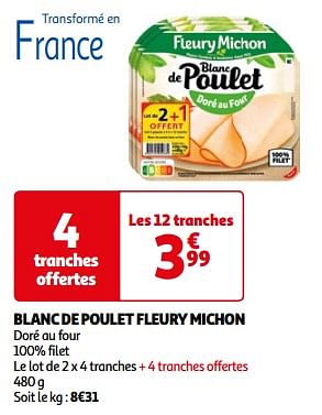 Promoties Blanc de poulet fleury michon - Fleury Michon - Geldig van 26/03/2024 tot 01/04/2024 bij Auchan