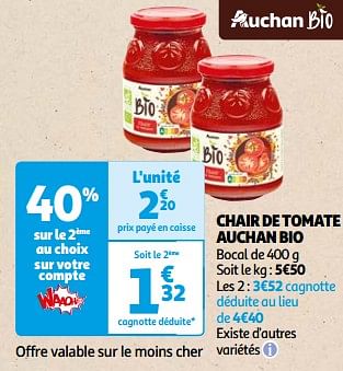 Promoties Chair de tomate auchan bio - Huismerk - Auchan - Geldig van 26/03/2024 tot 01/04/2024 bij Auchan
