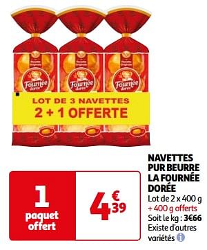 Promotions Navettes pur beurre la fournée dorée - La Fournée Dorée - Valide de 26/03/2024 à 01/04/2024 chez Auchan Ronq