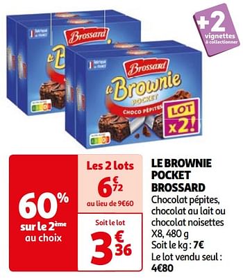 Promoties Le brownie pocket brossard - Brossard - Geldig van 26/03/2024 tot 01/04/2024 bij Auchan