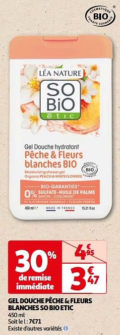 Promotions Gel douche pêche + fleurs blanches so bio etic - So' Bio Étic - Valide de 26/03/2024 à 01/04/2024 chez Auchan Ronq