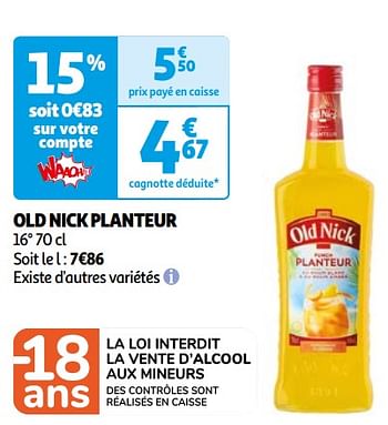 Promotions Old nick planteur - Old Nick - Valide de 26/03/2024 à 01/04/2024 chez Auchan Ronq
