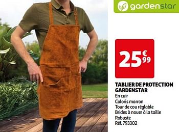 Promoties Tablier de protection gardenstar - GardenStar - Geldig van 26/03/2024 tot 01/04/2024 bij Auchan