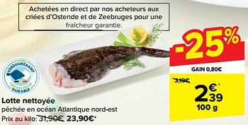 Promotions Lotte nettoyée - Produit maison - Carrefour  - Valide de 27/03/2024 à 08/04/2024 chez Carrefour