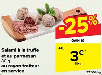 Promoties Salami à la truffe et au parmesan - Huismerk - Carrefour  - Geldig van 27/03/2024 tot 08/04/2024 bij Carrefour