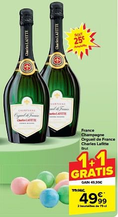 Promotions France champagne orgueil de france charles lafi tte brut - Champagne - Valide de 27/03/2024 à 08/04/2024 chez Carrefour
