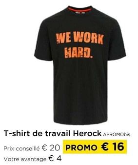Promoties T-shirt de travail herock apromobis - Herock - Geldig van 01/03/2024 tot 31/03/2024 bij Molecule