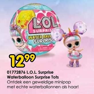 Promoties L.o.l. surprise waterballoon surprise tots - MGA Entertainment - Geldig van 16/03/2024 tot 14/04/2024 bij ToyChamp