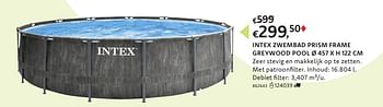 Promoties Intex zwembad prism frame greywood pool - Intex - Geldig van 21/03/2024 tot 07/04/2024 bij Dreamland