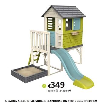 Promoties Smoby speelhuisje square playhouse on stilts - Smoby - Geldig van 21/03/2024 tot 07/04/2024 bij Dreamland