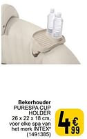 Promoties Bekerhouder purespa cup holder - Intex - Geldig van 26/03/2024 tot 30/06/2024 bij Cora
