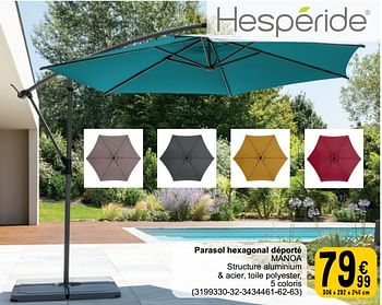Promotions Parasol hexagonal déporté manoa - Hespèride - Valide de 26/03/2024 à 30/06/2024 chez Cora