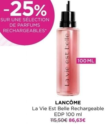 Promoties Lancome la vie est belle rechargeable edp - Lancome - Geldig van 01/04/2024 tot 07/04/2024 bij ICI PARIS XL