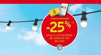 Promotions -25% op alle lichtslingers bij aankoop van min €20 - Produit maison - Brico - Valide de 27/03/2024 à 08/04/2024 chez Brico