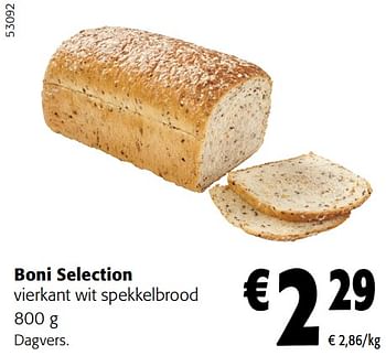 Promoties Boni selection vierkant wit spekkelbrood - Boni - Geldig van 27/03/2024 tot 09/04/2024 bij Colruyt