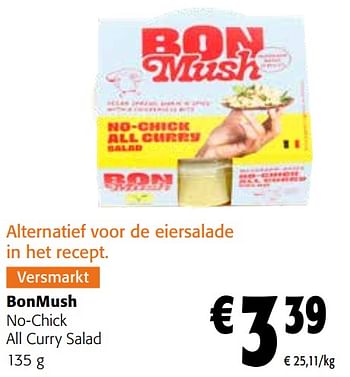 Promoties Bonmush no-chick all curry salad - Bonmush - Geldig van 27/03/2024 tot 09/04/2024 bij Colruyt