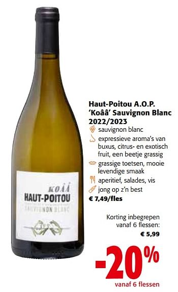 Promoties Haut-poitou a.o.p. koââ sauvignon blanc - Witte wijnen - Geldig van 27/03/2024 tot 09/04/2024 bij Colruyt
