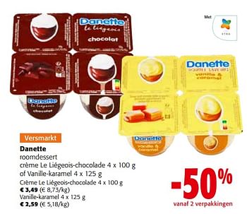 Promoties Danette roomdessert crème le liégeois-chocolade of vanille-karamel - Danone - Geldig van 27/03/2024 tot 09/04/2024 bij Colruyt
