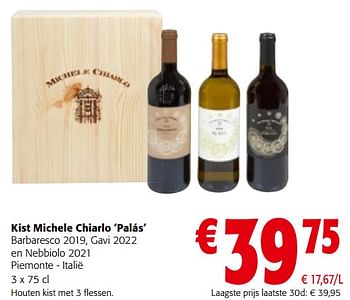 Promoties Kist michele chiarlo palás barbaresco 2019, gavi 2022 en nebbiolo 2021 - Rode wijnen - Geldig van 27/03/2024 tot 09/04/2024 bij Colruyt