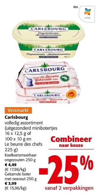 Promoties Carlsbourg volledig assortiment en le beurre des chefs - Carlsbourg - Geldig van 27/03/2024 tot 09/04/2024 bij Colruyt