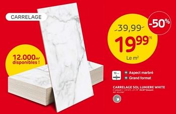 Promotions Carrelage sol lumiere white - Produit maison - Brico - Valide de 27/03/2024 à 08/04/2024 chez Brico
