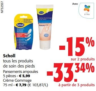 Promoties Scholl tous les produits de soin des pieds - Scholl - Geldig van 27/03/2024 tot 09/04/2024 bij Colruyt