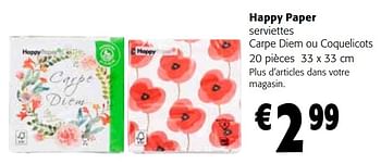Promotions Happy paper serviettes carpe diem ou coquelicots - Happy Paper - Valide de 27/03/2024 à 09/04/2024 chez Colruyt