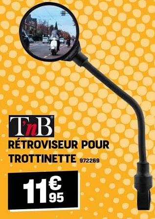 Promotions Rétroviseur pour trottinette - TnB - Valide de 27/03/2024 à 02/04/2024 chez Electro Depot