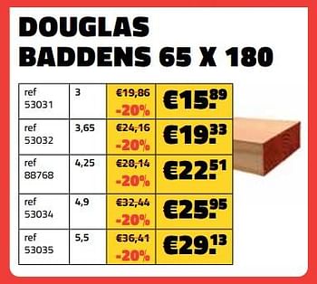 Promotions Douglas baddens - Douglas - Valide de 01/04/2024 à 30/04/2024 chez Bouwcenter Frans Vlaeminck
